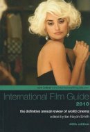 Ian Smith - International Film Guide 2010: The Definitive Annual Review of World Cinema - 9781906660383 - V9781906660383