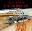 Michael Morgan - The Road Less Travelled - 9781906690380 - V9781906690380