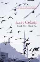 Izzet Celasin - Black Sky, Black Sea - 9781906694838 - V9781906694838