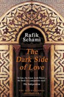 Rafik Schami - The Dark Side of Love - 9781906697242 - V9781906697242