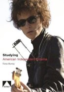 Rona Murray - Studying American Independent Cinema - 9781906733179 - V9781906733179