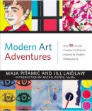 Jill A. Laidlaw Maja Pitamic - Modern Art Adventures - 9781906761547 - V9781906761547