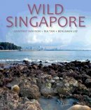 Geoffrey Davison - Wild Singapore - 9781906780722 - V9781906780722