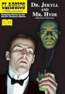 Robert Louis Stevenson - Dr. Jekyll and Mr. Hyde (Classics Illustrated) - 9781906814595 - V9781906814595