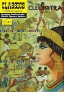 H. Rider Haggard - Cleopatra (Classics Illustrated) - 9781906814724 - V9781906814724
