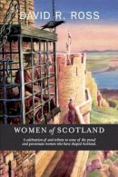 David R. Ross - Women of Scotland - 9781906817572 - V9781906817572