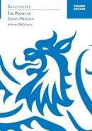 McGonigal, James - The Poetry of Edwin Morgan (Scotnotes Study Guides) - 9781906841157 - V9781906841157