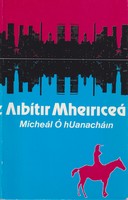 Mícheál Ó Huanacháin - Aibítir Mheiriceá - 9781906882273 - 9781906882273