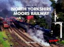 Mike Heath - Spirit of the North Yorkshire Moors Railway - 9781906887384 - V9781906887384