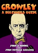 John S Moore - Crowley - A Beginners Guide - 9781906958695 - V9781906958695