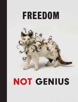 Damien Hirst - Freedom Not Genius - 9781906967567 - V9781906967567