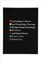 Damien Hirst - Entomology Cabinets and Paintings: Scalpel Blade Paintings and Color Charts - 9781906967604 - V9781906967604
