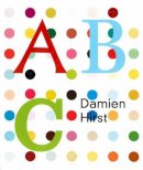 Damien Hirst - Damien Hirst ABC - 9781906967635 - V9781906967635