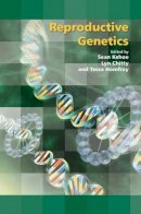 Edited By Sean Kehoe - Reproductive Genetics (Royal College of Obstetricians and Gynaecologists Study Group) - 9781906985165 - V9781906985165