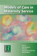 Edited By Tahir Mahm - Models of Care in Maternity Services - 9781906985387 - V9781906985387