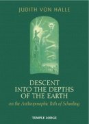 Judith Von Halle - Descent into the Depths of the Earth - 9781906999223 - V9781906999223