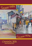 Contributors Various - Galway then, Galway Now - 9781907017575 - 9781907017575