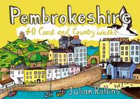 Rollins, Julian - Pembrokeshire: 40 Coast and Country Walks - 9781907025556 - V9781907025556