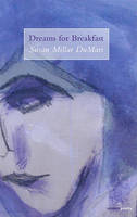 Susan Millar Dumars - Dreams for Breakfast - 9781907056352 - 9781907056352