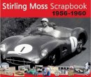 Sir Stirling Moss - Stirling Moss Scrapbook 1956 - 1960 - 9781907085000 - V9781907085000