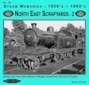 Dunn, David - 1950's-1960's North East Scrapyards: Arnott Young & Thompsons v. 2: Including: Clayton Davie, Hughes, Bolckows, W Willoughby, Darlington Works (Steam Memories) - 9781907094927 - V9781907094927