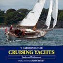 Thomas Harrison Butler - Cruising Yachts: Design and Performance - 9781907206368 - V9781907206368