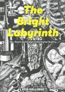 Ken Hollings - Bright Labyrinth - 9781907222184 - V9781907222184