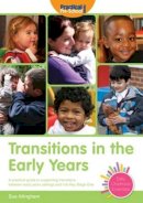 Sue Allingham - Transitions in the Early Years - 9781907241192 - V9781907241192