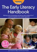 Wyse, Dominic; Parker, Christine - The Early Literacy Handbook - 9781907241260 - V9781907241260