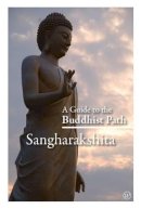 Sangharakshita - Guide to the Buddhist Path - 9781907314056 - V9781907314056