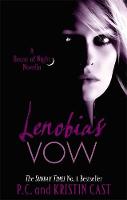 Kristin Cast - Lenobia's Vow (House of Night Novellas) [Paperback] - 9781907411199 - V9781907411199