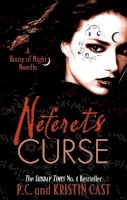 P.c. Cast - Neferet's Curse: Number 3 in series: A House of Night Novella (House of Night Novellas) - 9781907411205 - V9781907411205