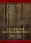 Máire Zepf - La Leis na Lochlannaigh (Cormac agus Bridin) (Irish Edition) - 9781907494550 - V9781907494550