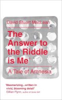David S. Maclean - The Answer to the Riddle is Me - 9781907595165 - 9781907595165