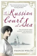 Frances Welch - Russian Court at Sea - 9781907595707 - V9781907595707