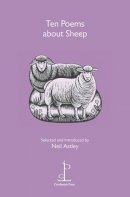 Neil Astley - Ten Poems about Sheep - 9781907598111 - V9781907598111