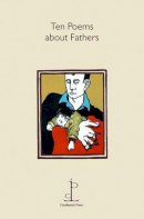 Various - Ten Poems About Fathers - 9781907598128 - V9781907598128