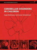 Eugen Boltshauser - Cerebellar Disorders in Children - 9781907655012 - V9781907655012