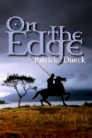 Patrick Dueck - On The Edge - 9781907732102 - V9781907732102
