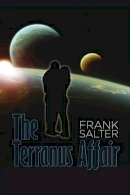 Frank Salter - The Terranus Affair - 9781907732768 - V9781907732768