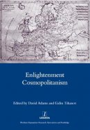 Adams, David; Tihanov, Galin - Enlightenment Cosmopolitanism - 9781907747946 - V9781907747946