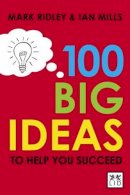 Ridley - 100 Big Ideas to Help You Succeed - 9781907794285 - V9781907794285