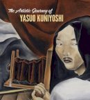 Tom Wolf - The Artistic Journey of Yasuo Kuniyoshi - 9781907804632 - V9781907804632