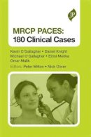 Kevin O´gallagher - MRCP PACES: 250 Clinical Cases - 9781907816529 - V9781907816529