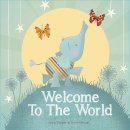 Lucy Tapper (Illust.) - Welcome to the World - 9781907860034 - V9781907860034
