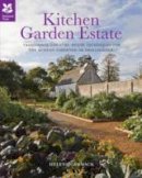 Helene Gammack - Kitchen Garden Estate: Traditional Country-House Techniques for The Modern Gardener or Smallholder - 9781907892127 - V9781907892127