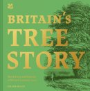 Julian Hight - Britain's Tree Story - 9781907892202 - V9781907892202