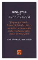 Rem Koolhaas - Junkspace/Running Room - 9781907903762 - V9781907903762