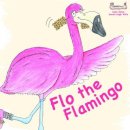 Sally Bates - Flo the Flamingo - 9781907968235 - V9781907968235