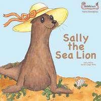 Sally Bates - Sally the Sea Lion (Early Soundplay) - 9781907968358 - V9781907968358